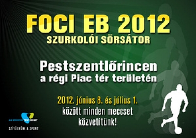 FOCI EB 2012, Pestszentlőrincen a régi piac területén